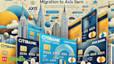 Citibank credit cards migration to Axis Bank to be completed today: Know all about new credit card benefits, fees, rewards, features - The Economic Times