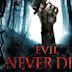 Evil Never Dies (film)