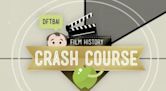 Crash Course: Film History