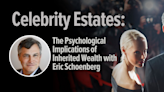 Celebrity Estates: The Gilded Age and Psychological Implications of Inherited Wealth