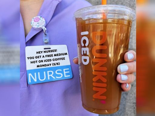 Dunkin’ Donuts honors health care heroes with free coffee for National Nurses Day