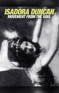 Isadora Duncan: Movement From the Soul