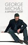 George Michael: A Different Story