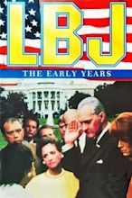 LBJ: The Early Years (1987) — The Movie Database (TMDB)