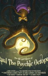 The Life and Time of Paul the Psychic Octopus