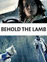 Behold the Lamb