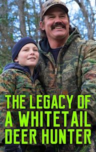 The Legacy of a Whitetail Deer Hunter