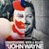 John Wayne Gacy: Selbstporträt eines Serienmörders