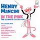 Henry Mancini: In the Pink, The Ultimate Collection