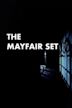 The Mayfair Set