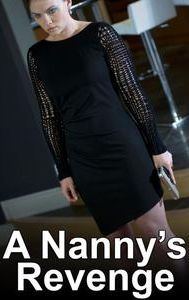 A Nanny's Revenge