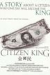 Citizen King