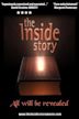 The Inside Story