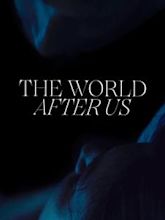 The World After Us