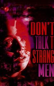 Don't Talk to Strange Men