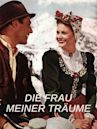 Die Frau meiner Träume