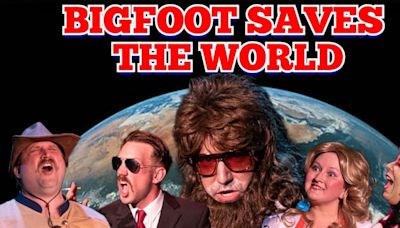 BIGFOOT SAVES THE WORLD Comes to IndyFringe in July