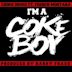 I'm a Coke Boy