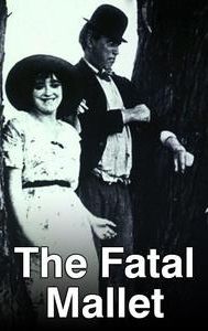 The Fatal Mallet