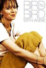 Bird by Bird With Annie - Movie Reviews - Rotten Tomatoes