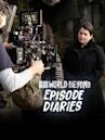 TWD World Beyond: Episode Diaries