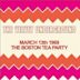 Boston Tea Party, March 13, 1969