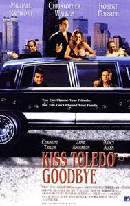 Kiss Toledo Goodbye