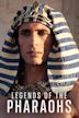 Legends of the Pharaohs