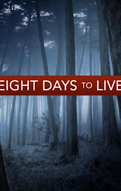 Eight Days to Live