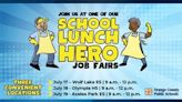 Orange County Public Schools hosting job fairs to hire ‘school lunch heroes’