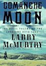 Comanche Moon (Lonesome Dove, #4)