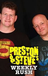 Preston & Steve's Weekly Rush