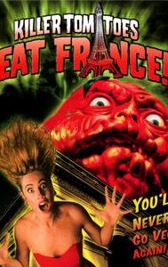 Killer Tomatoes Eat France!