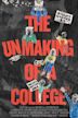 The Unmaking of a College