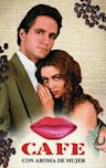 Café con aroma de mujer (1994 TV series)