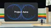 Google DeepMind’s Project Astra Teases the Future of AI Assistants