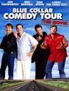 Blue Collar Comedy Tour: The Movie