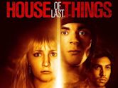 House of Last Things