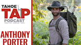 LISTEN: Tahoe TAP Podcast with Anthony Porter