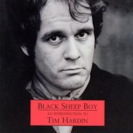 Black Sheep Boy: An Introduction to Tim Hardin