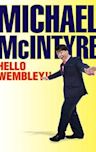 Michael McIntyre: Hello Wembley!