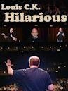 Louis C.K.: Hilarious