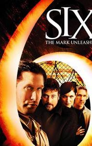 Six: The Mark Unleashed