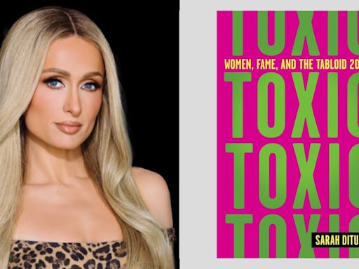 Paris Hilton’s 11:11 Media to Adapt Sarah Ditum’s Book ‘Toxic’ About Early 2000s Women Celebs as Docuseries