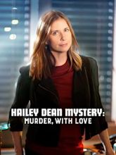 Hailey Dean Mystery: Murder, With Love