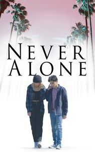 Never Alone