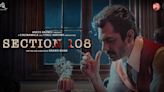 Nawazuddin Siddiqui’s Section 108 Release Date Postponed?