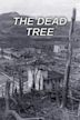 The Dead Tree