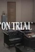 On Trial