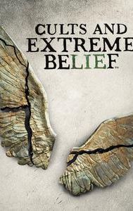 Cults and Extreme Belief